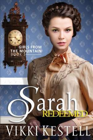 Sarah Redeemed de Vikki Kestell