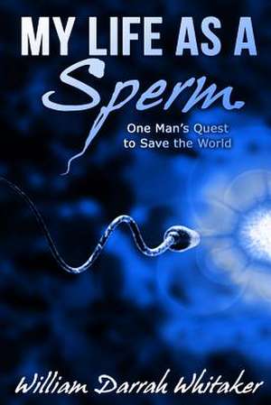 My Life as a Sperm