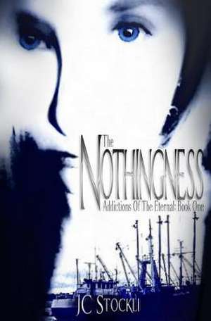 The Nothingness de J. C. Stockli