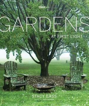 Gardens at First Light de Stacy Bass