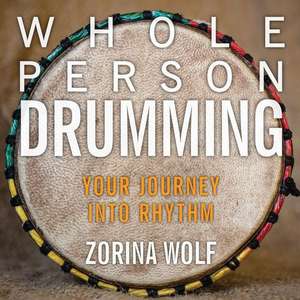 Whole Person Drumming