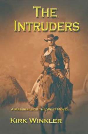 The Intruders de Kirk Winkler