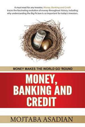 MONEY, BANKING AND CREDIT de Mojtaba Asadian