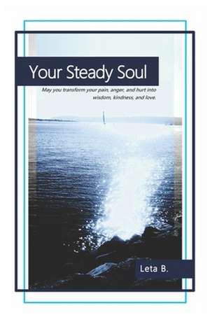 Your Steady Soul de Leta B