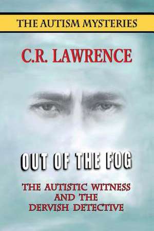 Out of the Fog de C. R. Lawrence