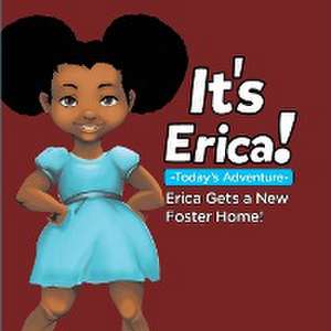 IT'S ERICA! de Erica Thomas