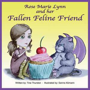 Rose Marie Lynn and Her Fallen Feline Friend de Tina (State University of New YorkBuffalo) Thurston