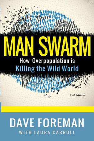 Man Swarm de Dave Foreman