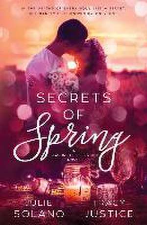 Secrets of Spring de Tracy A. Justice