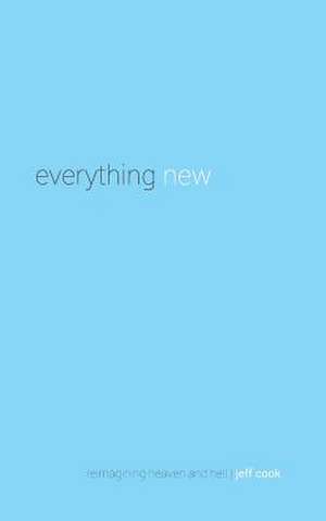 Everything New de Jeff Cook