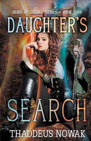 Daughter's Search de Thaddeus Nowak