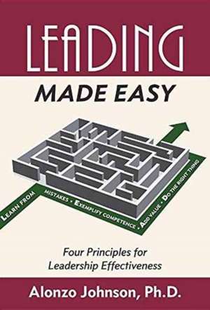Leading Made Easy de Alonzo Johnson