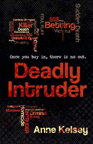 Deadly Intruder de Anne Kelsey