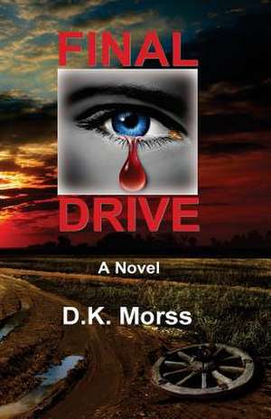 Final Drive de D. K. Morss