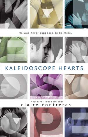 Kaleidoscope Hearts de Claire Contreras