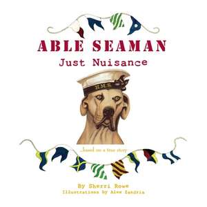 Able Seaman Just Nuisance