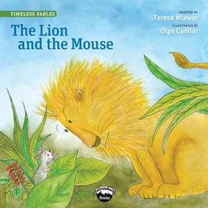 The Lion and the Mouse de Teresa Mlawer