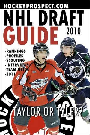 2010 NHL Draft Guide: Field Guide de Hockeyprospect Com