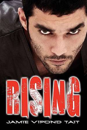 Rising de Jamie Vipond Tait