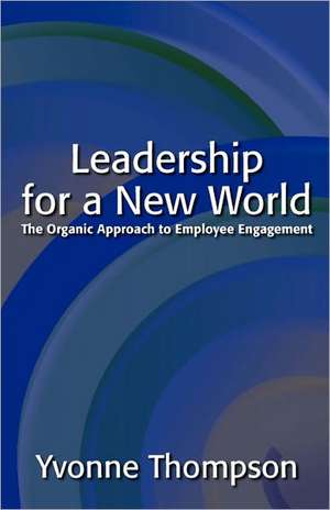 Leadership for a New World de Yvonne Thompson