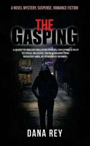 The Gasping de Dana Rey