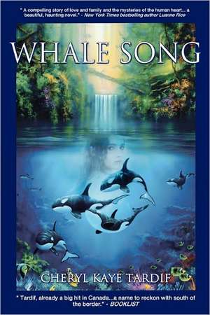 Whale Song: A Novel of Peru de Cheryl Kaye Tardif