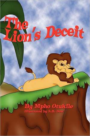 The Lion's Deceit: A Jane Sunday Mystery de Mpho Otukile