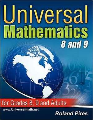 Universal Mathematics 8 and 9: Parenting de Roland Pires