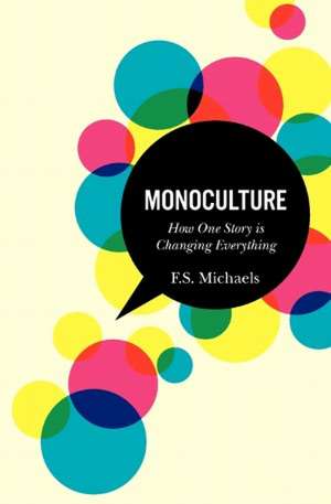 Monoculture de F. S. Michaels