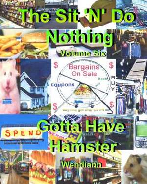 Gotta Have Hamster Workbook-Volume Six de Wendiann