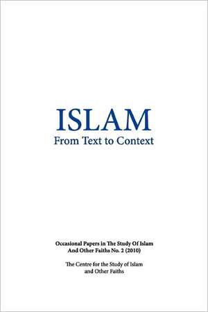 Islam from Text to Context de Peter Riddell