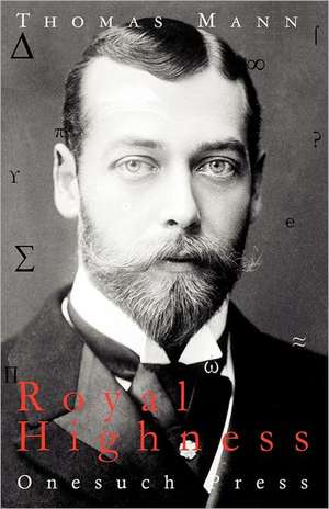 Royal Highness de Thomas Mann