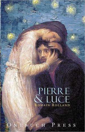 Pierre and Luce de Romain Rolland