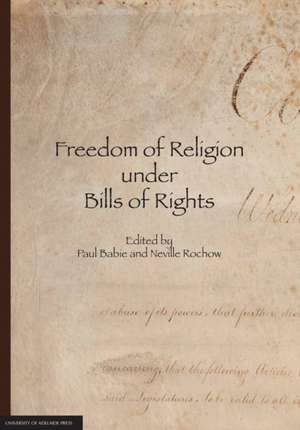 Freedom of Religion under Bills of Rights de Paul Babie