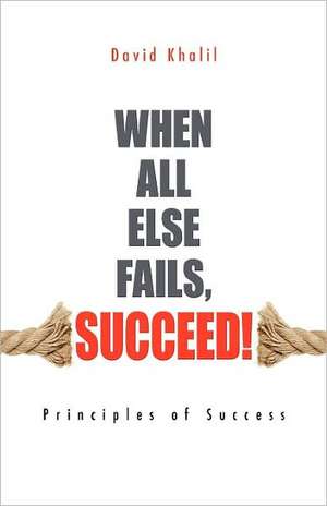 When All Else Fails, Succeed!