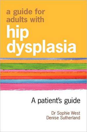 A Guide for Adults with Hip Dysplasia