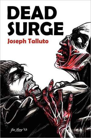 Dead Surge: White Flag of the Dead Book 5 de Joseph Talluto