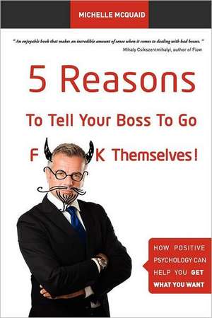 5 Reasons to Tell Your Boss to Go F**k Themselves de MS Michelle L. McQuaid Mapp