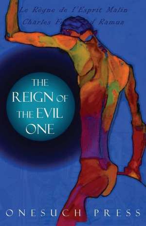 The Reign of the Evil One de Charles Ferdinand Ramuz