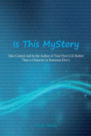 Is This My Story? de MS Nicole Feledy