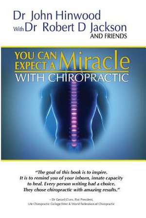 You Can Expect a Miracle de Dr John Hinwood