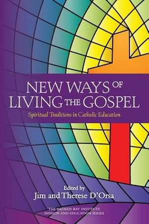 New Ways of Living the Gospel de D'Orsa, Therese