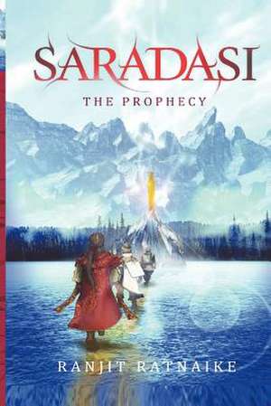 Saradasi the Prophecy de Ranjit Ratnaike