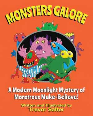 Monsters Galore de Trevor Salter