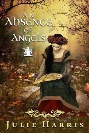 An Absence of Angels de Julie Harris