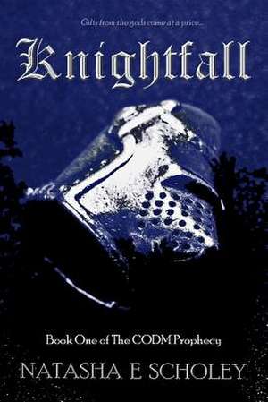 Knightfall de Natasha E. Scholey