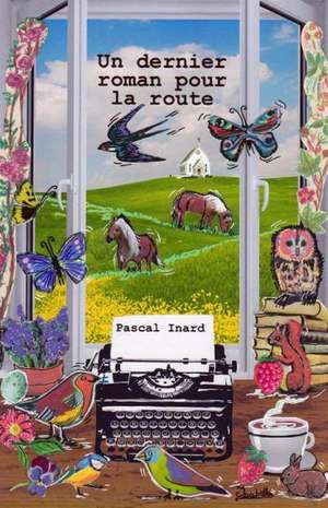 Un Dernier Roman Pour La Route: A Study of Assyrogenous Communities de Pascal Inard