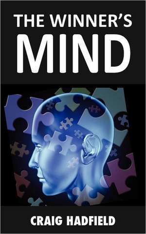 The Winner's Mind de Craig Hadfield