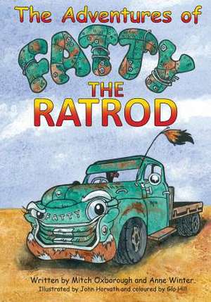 The Adventures of Fatty the Rat Rod de Mitch Oxborough