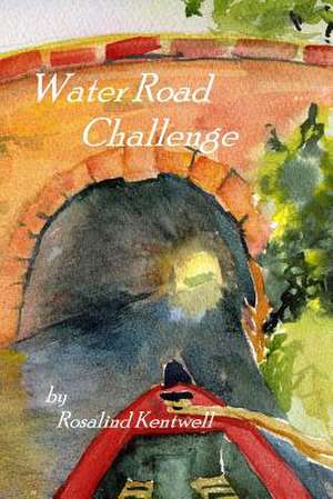 Water Road Challenge de Rosalind Kentwell